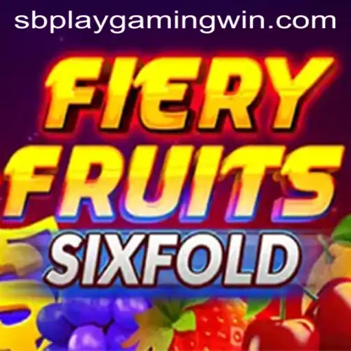 FieryFruitsSixFold: A Dynamic Gaming Experience from SB PLAY Gaming