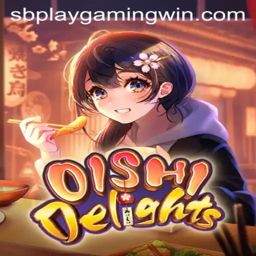Explore the Delightful World of OishiDelights by SB PLAY Gaming